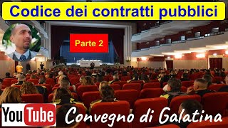 Codice dei contratti pubblici APPALTI  Chiarelli convegno di Galatina  parte 2 1132023 [upl. by Bond817]