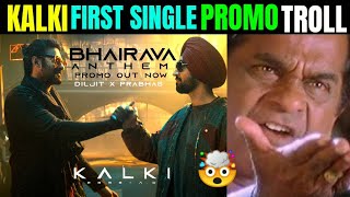 KALKI FIRST SINGLE PROMO REACTION 🤯🥳  DILJIT X PRABHAS  KALKI SONG  TELUGU TROLLS WORLD [upl. by Eintrok808]