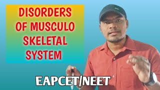 DISORDERS OF MUSCULO SKELETAL SYSTEMEAPCETNEET [upl. by Okiek]