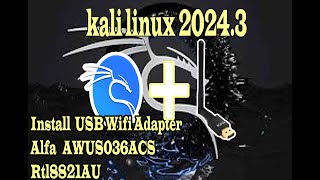 How to install ALFA AWUS036ACS driver on Kali Linux 20243 RTL8821AU Offline [upl. by Furlong]