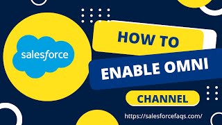 How to enable omni channel in Salesforce  Setup Omni Channel in Salesforce [upl. by Jasper607]