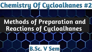 Chemistry Of Cycloalkanes Preparation amp Properties of Cycloalkanes NOBLECHEMISTRY [upl. by Tdnarb30]