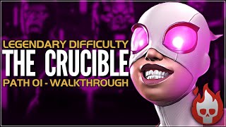 The Crucible  Legendary Difficulty  Path 01  Full Walkthrough amp Guide  Gwenperion  Gwenmaster [upl. by Ardeha]