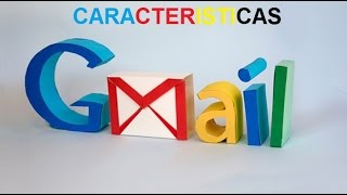 Caracteristicas Gmail  Gmail Correo Electronico  Electronico Gmail  Sesion Gmail  Gmail Google [upl. by Dene]