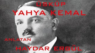 Kentler ve Gölgeler  Üsküp  Yahya Kemal Haydar Ergülen [upl. by Xuerd999]