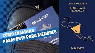 Como Tramitar PASAPORTE de MENORES en NICARAGUA  Requisitos para pasaporte de Menores en Nicaragua [upl. by Burgess]