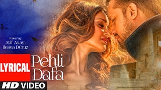 Atif Aslam Pehli Dafa Song  Lyrical Video  Ileana D’Cruz  Latest Hindi Song 2017  TSeries [upl. by Nitza240]