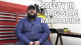 Safety In Large Scale Railroading [upl. by Duomham783]