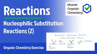 Nucleophilic Substitution Reactions 2 [upl. by Danieu341]