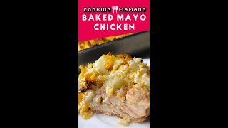 Baked Mayonnaise Chicken  Creamy amp Cheesy Oven Baked Chicken Recipe Shorts [upl. by Gass]