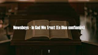 Newsboys  In God We Trust Subtitulado al español [upl. by Nire]