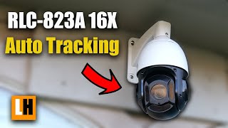 Reolink RLC823A 16X Update  Auto Tracking with Updated Firmware [upl. by Wiggins181]