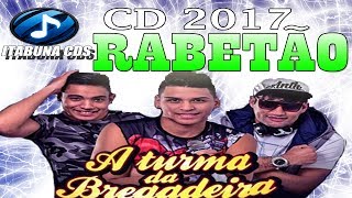 A Turma da Bregadeira 2017  Repertório Novo 2017  CD Verão 2017 [upl. by Enelegna]