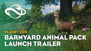 Planet Zoo Barnyard Animal Pack  Launch Trailer [upl. by Reckford61]