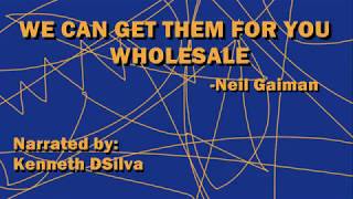 We Can Get Them For You Wholesale Audiobook By Neil Gaiman [upl. by Smoot]