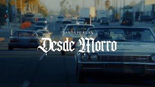 Santa Fe Klan  Desde Morro Video Oficial [upl. by Tore]