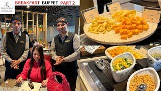 THE LEELA AMBIENCE CONVENTION HOTEL  CAFE KNOSH  BREAKFAST BUFFET Part 2 [upl. by Nelyahs]