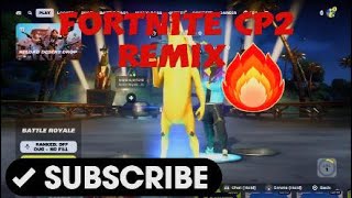 Fortnite cp2 remix [upl. by Wolfy]