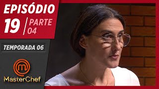 MASTERCHEF BRASIL 04082019  PARTE 4  EP 19  TEMP 06 [upl. by Halona]