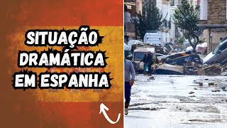 TRAGÉDIA EM ESPANHA COM CHEIAS REAÇÃO [upl. by Ewnihc]