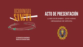 Acto de Presentación del III Congreso quotHebdomada Sanctaquot  Hermandad Cristo de la Sed [upl. by Maillil]