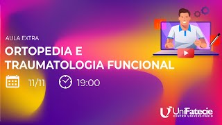 AULA EXTRA  ORTOPEDIA E TRAUMATOLOGIA FUNCIONAL [upl. by Lorianne]