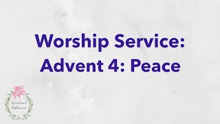 Dementiafriendly nondenominational church service Advent week 4 Peace  Christmas [upl. by Enamrahs]