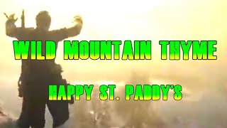 Wild Mountain Thyme  Yes We did a Scottish song for Saint Patricks Day music irish scottish [upl. by Milford748]