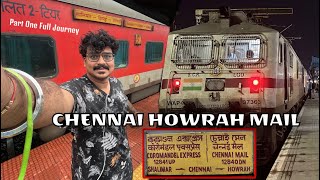 JOURNEY  CHENNAI HOWRAH MAIL  CHENNAI TO HOWRAH  FULL JOURNEY  PART ONE  INDIAN RAILWAYS [upl. by Dehlia138]