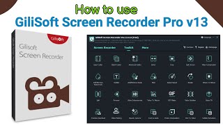 GiliSoft Screen Recorder Pro v13  How to use Screen Recorder Pro [upl. by Betta830]