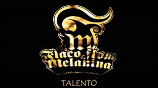 Flaco Flow y Melanina  Talento Audio [upl. by Rosario532]