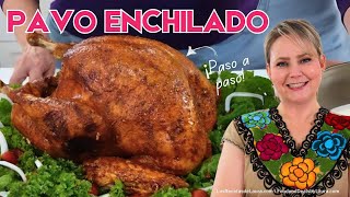 Pavo Enchilado ┃ Deliciosa y Fácil Receta de Pavo al Horno [upl. by Pallaten306]