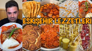 ESKİŞEHİR’DE 1 GÜNDE NE YENİR [upl. by Perla]