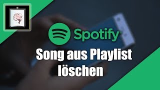 Spotify Song aus Playlist löschen  So Gehts [upl. by Fording]