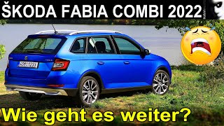 SKODA Fabia Combi 2022  Ist das der Wunsch der Kunden Wie geht es jetzt weiter [upl. by Brigid726]