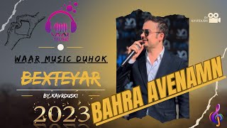 Bextiyar Fetah new  BAHRA AVENAMN  2023 بختيار فتاح نيو  بحرا ئه‌فینامن 🥹 [upl. by Sandi]