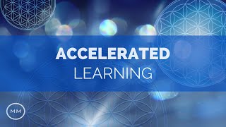 Accelerated Learning v2  Increase Focus  Concentration  Memory  Monaural Beats  Focus Music [upl. by Nosniv]