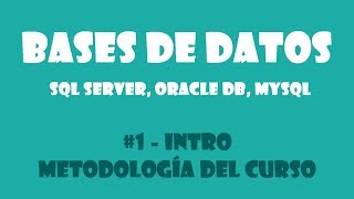 BASES DE DATOS 1  Introducción a SQL Server Oracle DB MySQL [upl. by Ednew607]