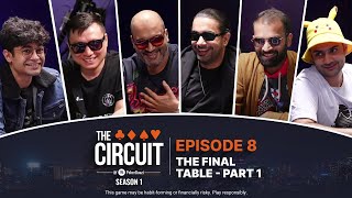 The Circuit  Season 1  The Final Table Part 1 [upl. by Boser]