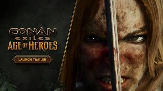 Conan Exiles – Age of Heroes Launch Trailer [upl. by Eilyac]