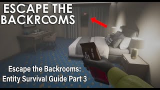 Escape the Backrooms Entity Survival Guide Part 3 [upl. by Eerolam]