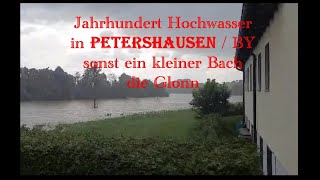 Jahrhunderthochwasser in Bayern Petershausen an der Glonn bei Pfaffenhofen [upl. by Merle238]