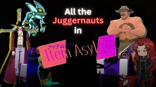 All the Juggernauts in Item Asylum [upl. by Yrak]