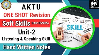 UNIT 2 ONE SHOT I Listening and Speaking Skills I SOFT SKILLS I AKTU [upl. by Dray765]