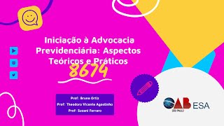 01  Iniciação à advocacia previdenciária aspectos teóricos e práticos [upl. by Eecyaj941]