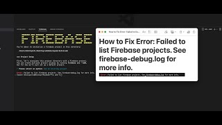 How to Fix Error Failed to list Firebase projects See firebasedebuglog for more info [upl. by Eirased]