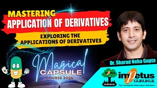 Applications of Derivatives For NIMCET Calculus  Magical Capsule Course 2024  Impetus Gurukul [upl. by Idnic]