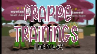 FRAPPE TRAININGS  MR POV 2 [upl. by Iraam]