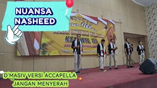 DMASIV JANGAN MENYERAH COVER VERSI ACCAPELLA BY NUANSA NASHEED  KEMWIL JSIT LAMPUNG [upl. by Rekoob]