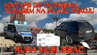 🔥MIXTAPE DO DUDNIENIA TURASEM NA PLACU POKOJU W LĘBORKU🔥RURA MUSI JEBAC [upl. by Ymmas]